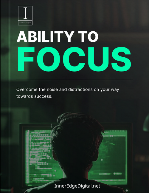 ABILITY TO FOCUS